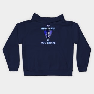 My Superpower is Knife Throwing Blue Kids Hoodie